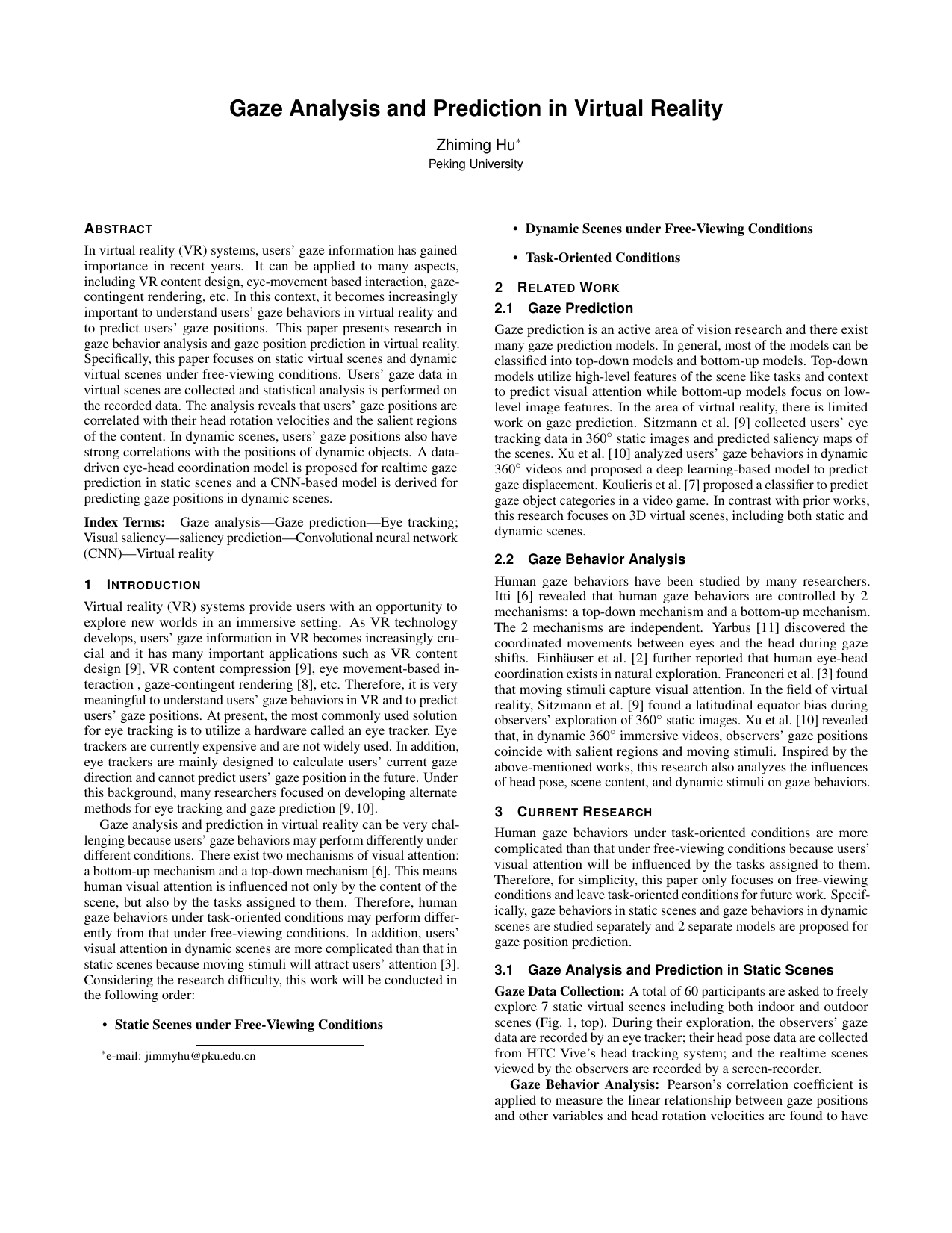 Gaze Analysis and Prediction in Virtual Reality