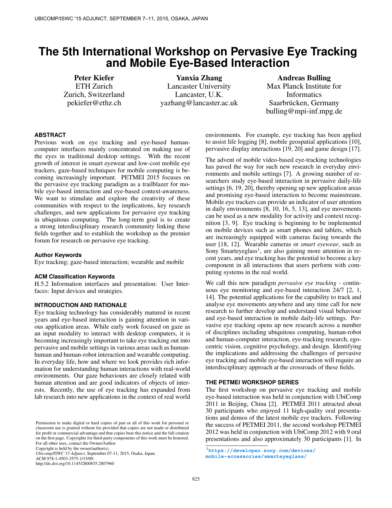 Proc. International Workshop on Pervasive Eye Tracking and Mobile Eye-Based Interaction (PETMEI)